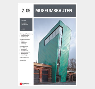 Museumsplanung � vom Konzept zur Baustelle zum kulturellen Highlight - Museumsbauten / S.6